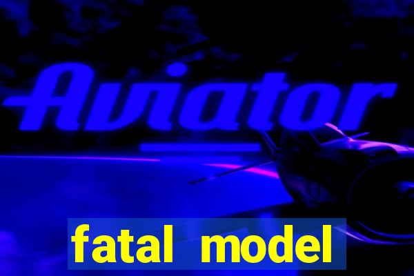 fatal model alagoinhas bahia